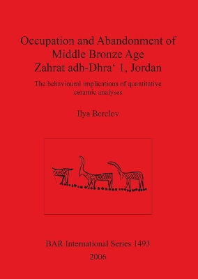 Cover of Occupation and Abandonment of Middle Bronze Age Zahrat adh-Dhra' 1 Jordan