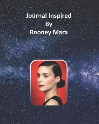 Book cover for Journal Inspired by Rooney Mara