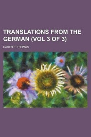Cover of Translations from the German (Vol 3 of 3)