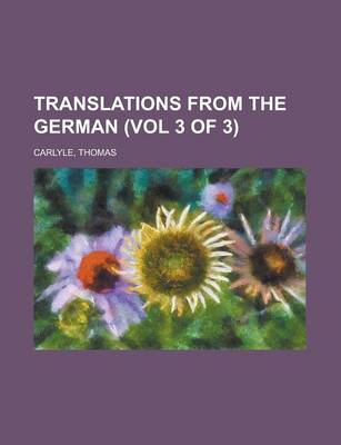 Book cover for Translations from the German (Vol 3 of 3)