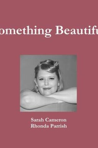 Cover of Something Beautiful