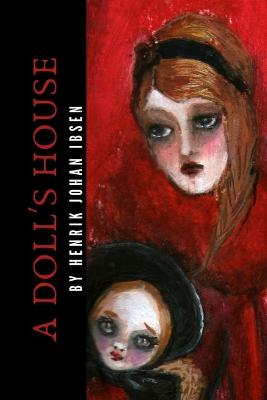 Book cover for A Doll's House by Henrik Johan Ibsen