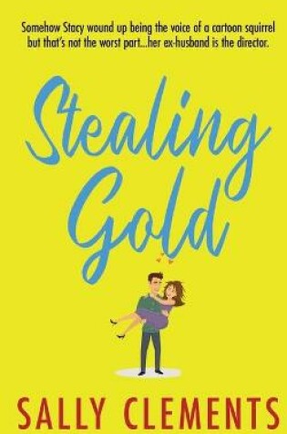 Cover of Stealing Gold