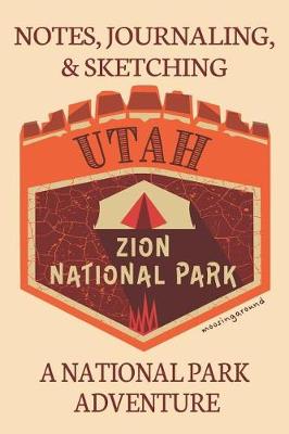 Book cover for Notes Journaling & Sketching Utah Zion National Park