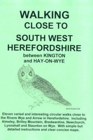 Cover of Walking Close to South West Herefordshire