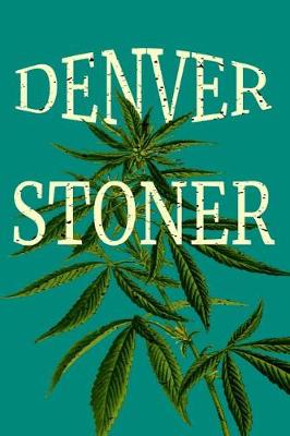 Book cover for Denver Stoner