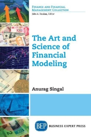 Cover of The Art and Science of Financial Modeling