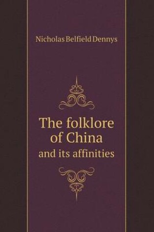 Cover of The folklore of China and its affinities