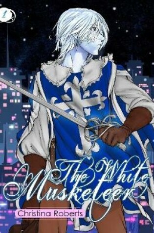 Cover of 1: The White Musketeer