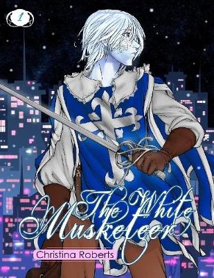 Book cover for 1: The White Musketeer