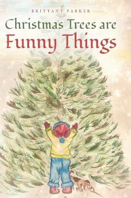 Cover of Christmas Trees are Funny Things