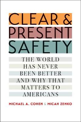 Book cover for Clear and Present Safety