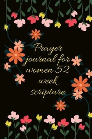 Cover of Prayer Journal for Women 52 Week Scripture