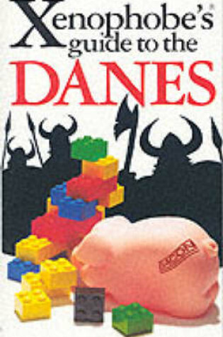 Cover of The Xenophobe's Guide to the Danes