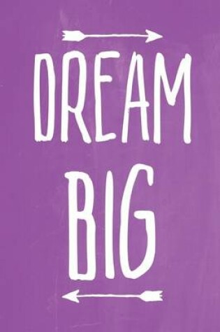 Cover of Pastel Chalkboard Journal - Dream Big (Purple)