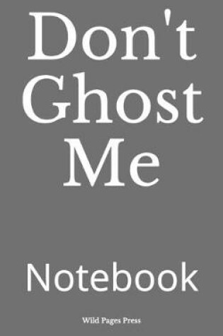 Cover of Don't Ghost Me
