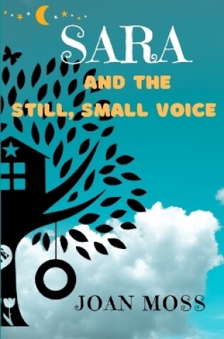 Cover of Sara and the Still, Small Voice