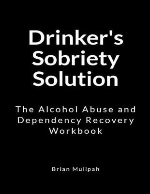 Book cover for Drinker's Sobriety Solution