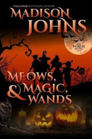 Cover of Meows, Magic, & Wands