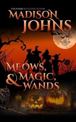 Book cover for Meows, Magic, & Wands