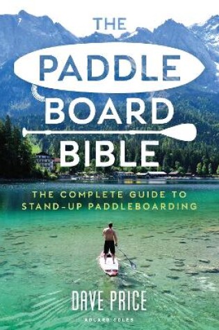 Cover of The Paddleboard Bible