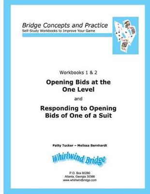 Cover of Opening Bids at the One Level and Responding to Opening Bids of One of a Suit Workbooks 1 and 2