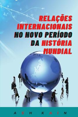 Book cover for Relacoes Internacionais No Novo Periodo Da Historia Mundial