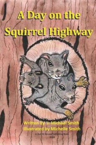 Cover of A Day on the Squirrel Highway