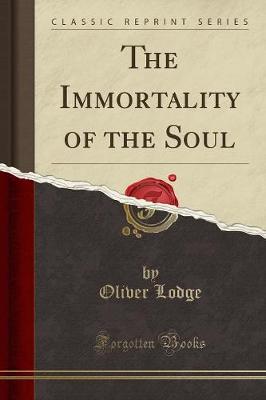 Book cover for The Immortality of the Soul (Classic Reprint)