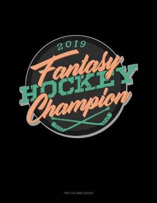 Book cover for Fantasy Hockey Champion 2019