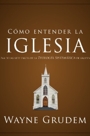 Cover of Cómo entender la iglesia