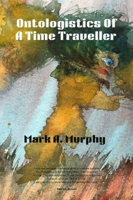 Cover of Ontologistics of a Time Traveller