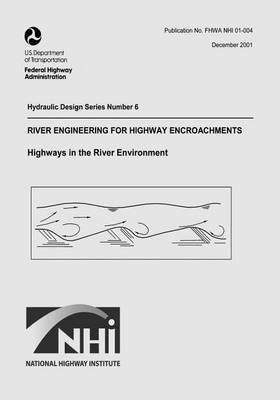 Book cover for River Engineering for Highway Encroachments