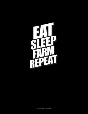 Cover of Eat Sleep Farm Repeat