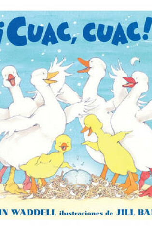 Cover of !cuac, Cuac!(it's Quacking Time)