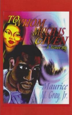 Book cover for To Whom Much Is Given