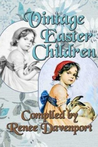 Cover of Vintage Easter Children