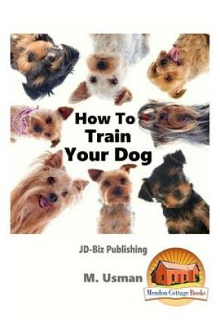 Cover of How To Train Your Dog