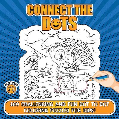 Book cover for Connect The Dots For Kids Ages 4-8