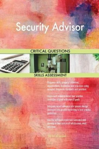 Cover of Security Advisor Critical Questions Skills Assessment