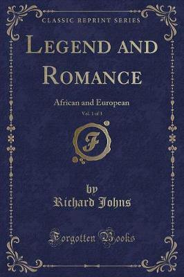 Book cover for Legend and Romance, Vol. 1 of 3