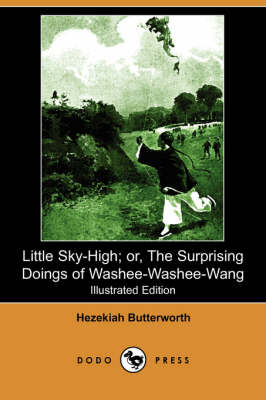 Book cover for Little Sky-High; Or, the Surprising Doings of Washee-Washee-Wang (Dodo Press)
