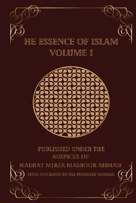 Cover of The Essence of Islam Volume I