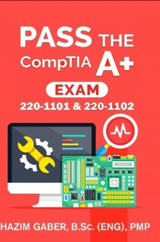 Cover of PASS the CompTIA A+ Exam