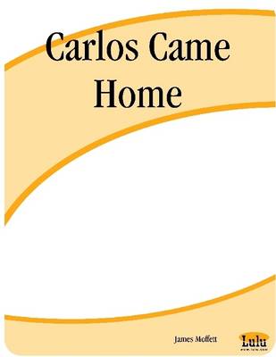 Book cover for Carlos Came Home