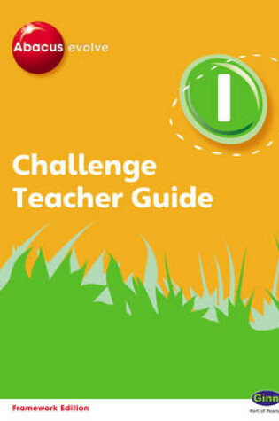 Cover of Abacus Evolve Challenge Year 1 Teacher Guide with I-Planner Online Module