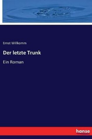 Cover of Der letzte Trunk