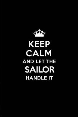 Book cover for Keep Calm and Let the Sailor Handle It