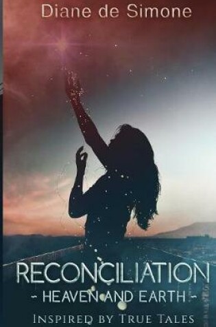 Cover of Reconciliation Heaven and Earth