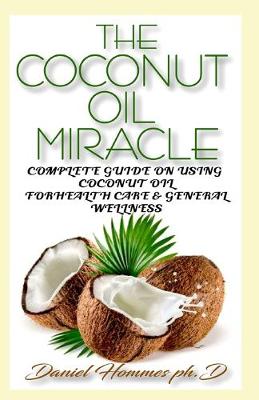 Book cover for The Coconut Oil Miracle